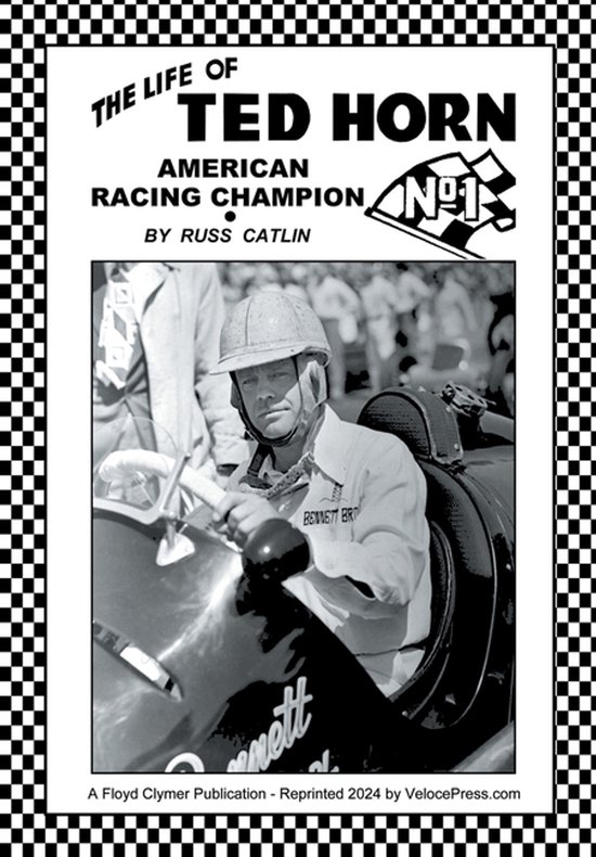 The Life of Ted Horn - American Racing Champion van Arcadia Publishing